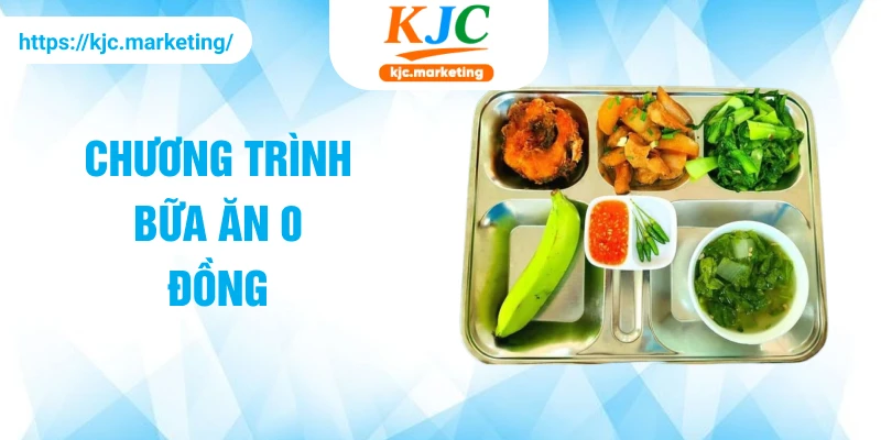 Chương trình bữa ăn 0 đồng