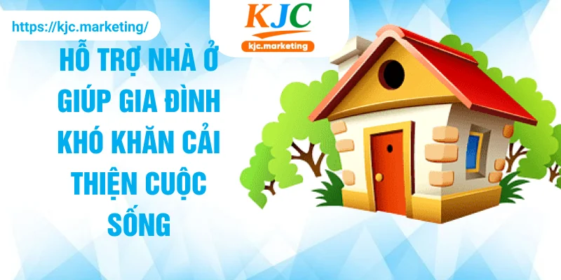 Hỗ trợ nhà ở giúp gia đình khó khăn cải thiện cuộc sống