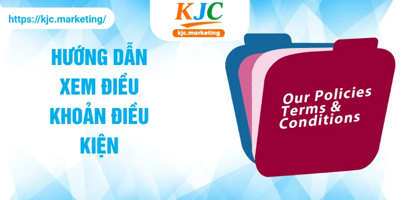 Hướng dẫn xem điều khoản điều kiện