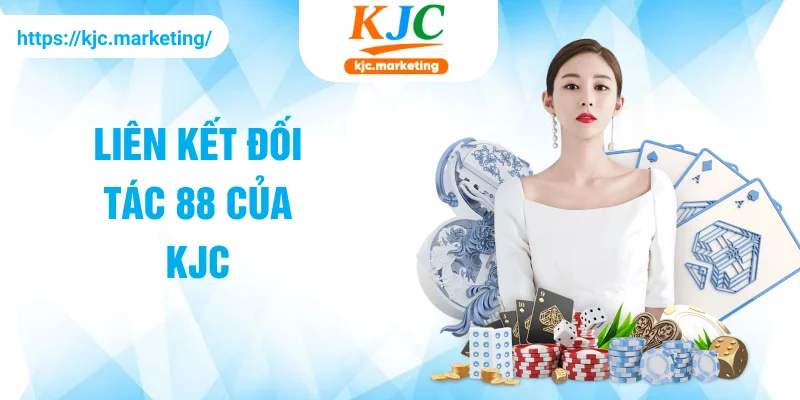 Liên kết đối tác 88 của KJC