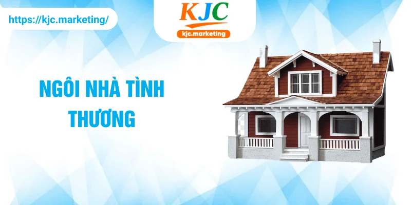 Ngôi nhà tình thương