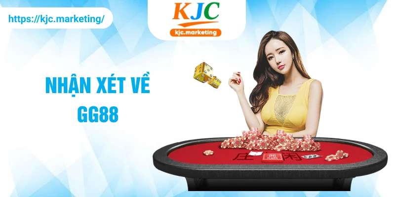 Nhận xét về GG88