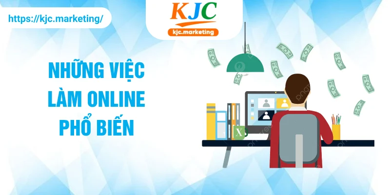 Những việc làm Online phổ biến