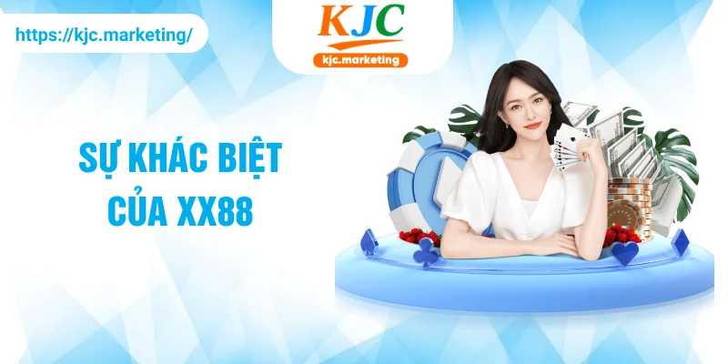 Sự khác biệt của XX88