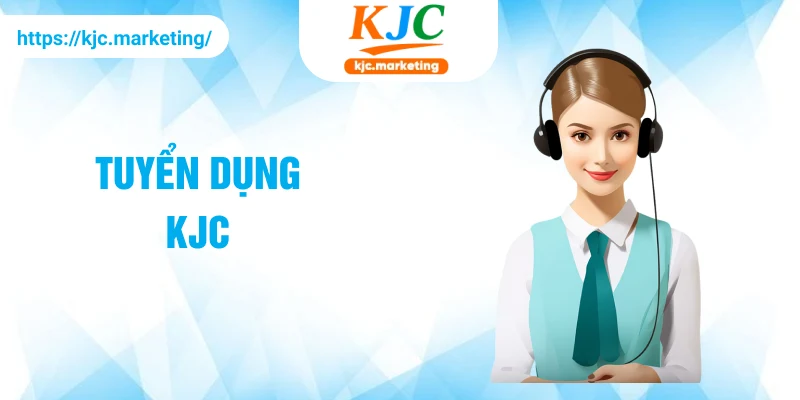 Tuyển dụng KJC